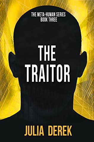 The Traitor (The Meta-Human Series #3)