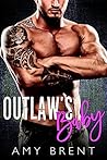 Outlaw's Baby by Amy Brent