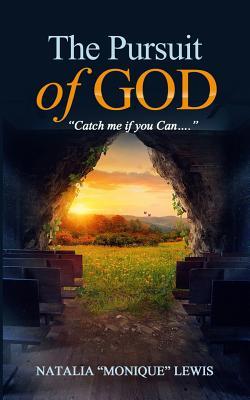 The Pursuit of God: "Catch Me If You Can"