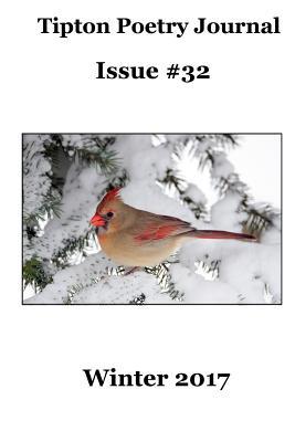 Tipton Poetry Journal #32: Winter 2017