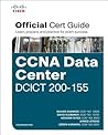 CCNA Data Center DCICT 200-155 Official Cert Guide (Certification Guide)