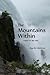 The Mountains Within / Poems of the Wild