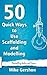 50 Quick Ways to Use Scaffolding and Modelling (Quick 50 Teaching)