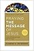 Praying the Message of Jesus: A Year of Thoughts and Prayers from the Gospels