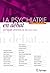 La Psychiatrie en Débat: Le...