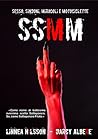 SSMM : SESSO, SINDONI, MIRACOLI E MOTOCICLETTE (Italian Edition)