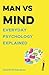 Man vs Mind: Everyday Psych...