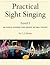 Practical Sight Singing, Level 1: An Audio Course for Group or Self Study
