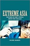 Extreme Asia: The Rise of Cult Cinema from the Far East Extreme Asia: The Rise of Cult Cinema from the Far East
