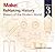 ReMaking History, Volume 3: Makers of the Modern World