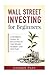 Wall Street Investing for Beginners by George Pain
