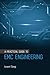 A Practical Guide to Emc Engineering