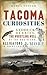 Tacoma Curiosities: Geoduck Derbies, the Whistling Well of the North End, Alligators in Snake Lake & More
