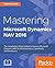 Mastering Microsoft Dynamics NAV 2016