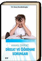 Aman Dikkat: Dikkat ve Öğrenme Sorunları