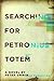 Searching for Petronius Totem