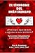 El Sindrome del Iman Humano: ¿Por qué queremos a quien nos hiere? (Spanish Edition)