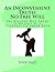 An Inconvenient Truth: No Free Will: 366 Reasons Why There Is No Free Will Everyday Calendar Book