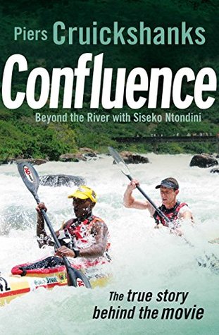 Confluence: Beyond the River with Siseko Ntondini (Kindle Edition)