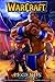 Warcraft: Legends Vol. 4 (Blizzard Manga)
