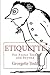 Etiquette by Georgette Todd