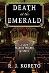 Death at the Emerald by R.J. Koreto
