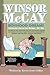 Winsor McCay: Boyhood Dreams: Growing Up In Spring Lake, Michigan 1867-1885 (Cartoon Research Books)