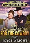 Big Beautiful Bride for the Cowboy: Mail Order Bride