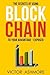 Blockchain: The Only Book Y...