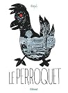 Le Perroquet by Espé