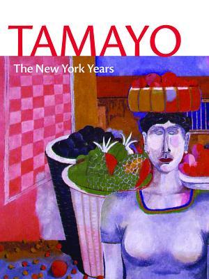 Tamayo: The New York Years (Hardcover)