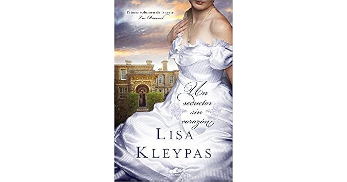 Un seductor sin corazón (Los Ravenel 1) by Lisa Kleypas
