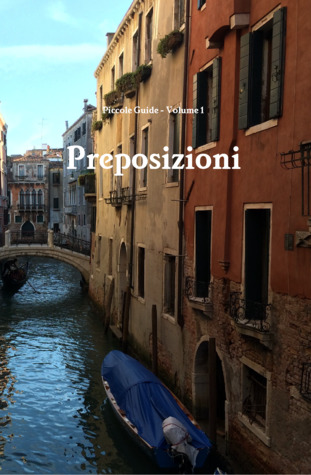 Preposizioni (Piccole Guide #1)