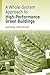 A Whole-System Approach to High-Performance Green Buildings by David Strong