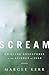 Scream: Chilling Adventures in the Science of Fear