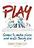 Play: Games to make piano a...