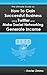 The Ultimate Guide on How to Gain Successful Business Using Twitter: Everything You Need to Know to Make Social Networking Generate Income