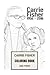 Carrie Fisher Coloring Book: Princess Leia of Alderaan and Star Wars Actress Remember and Rip Beautifull Carrie Fisher