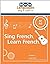 Sing French. Learn French. ...