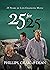 25 for 25: 25 Years of Life...