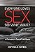 Everyone Loves Sex: So Why ...