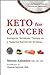 Keto for Cancer by Miriam Kalamian
