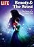 LIFE Beauty & The Beast: The Story of a Fairy Tale