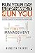 Run Your Day & Stop Having It Run You: A Guide to Time Management, Overcoming Procrastination, Goal Setting & Productivity for Professionals with Demanding Careers