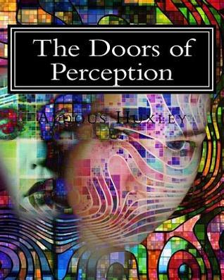 The Doors of Perception: with Illustrated Exercises