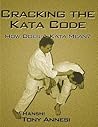 Cracking the Kata Code: How Does a Kata Mean?
