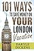 101 Ways To Save Money On Your London Vacation by Daryle Dickens