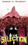The Selection by Jason J. Nugent