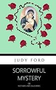 Sorrowful Mystery or Mothers and Daughters