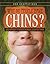 Why Do People Have Chins?: And Other Curious Human Adaptations (Odd Adaptations)